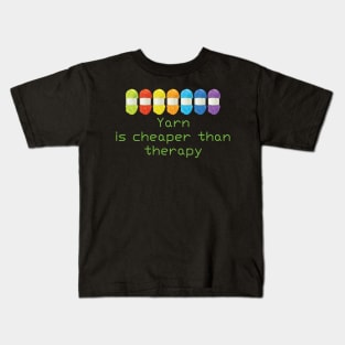 Yarn is cheaper than therapy Black T shirt Kids T-Shirt